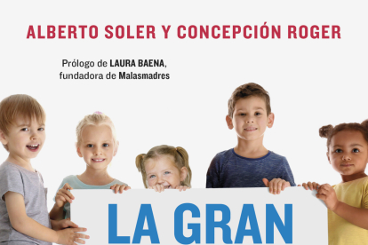 'La gran guía de la crianza', de Alberto Soler y Concepción Roger